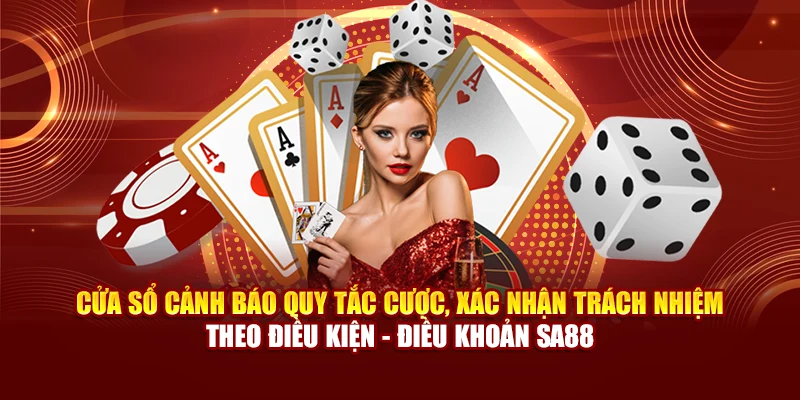 Cửa sổ cảnh báo quy tắc cược, xác nhận trách nhiệm theo điều kiện - điều khoản SA88