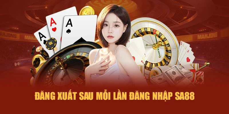 Đăng xuất sau mỗi lần đăng nhập SA88