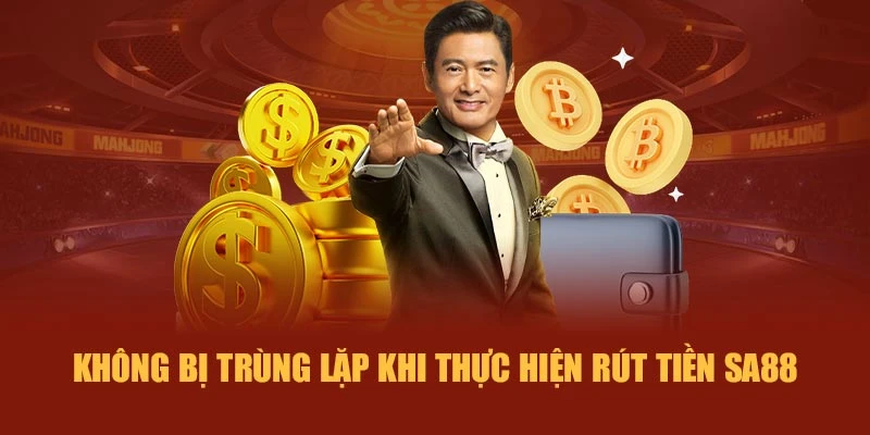 Không bị trùng lặp khi thực hiện rút tiền SA88