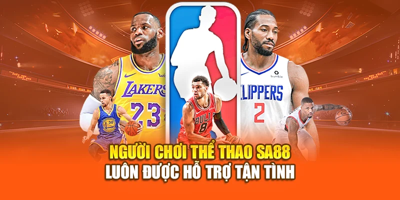 Người chơi thể thao SA88 luôn được hỗ trợ tận tình