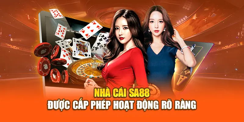 Nhà cái SA88 được cấp phép hoạt động rõ ràng