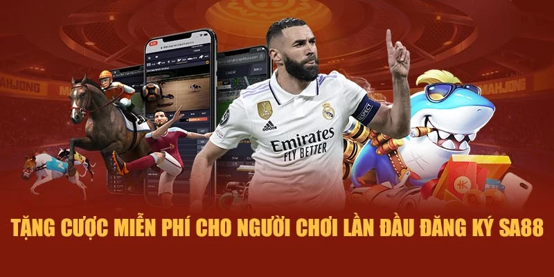Tặng cược miễn phí cho người chơi lần đầu đăng ký SA88